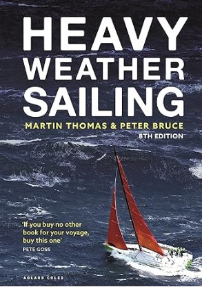 Heavy Weather Sailing by Peter Bruce